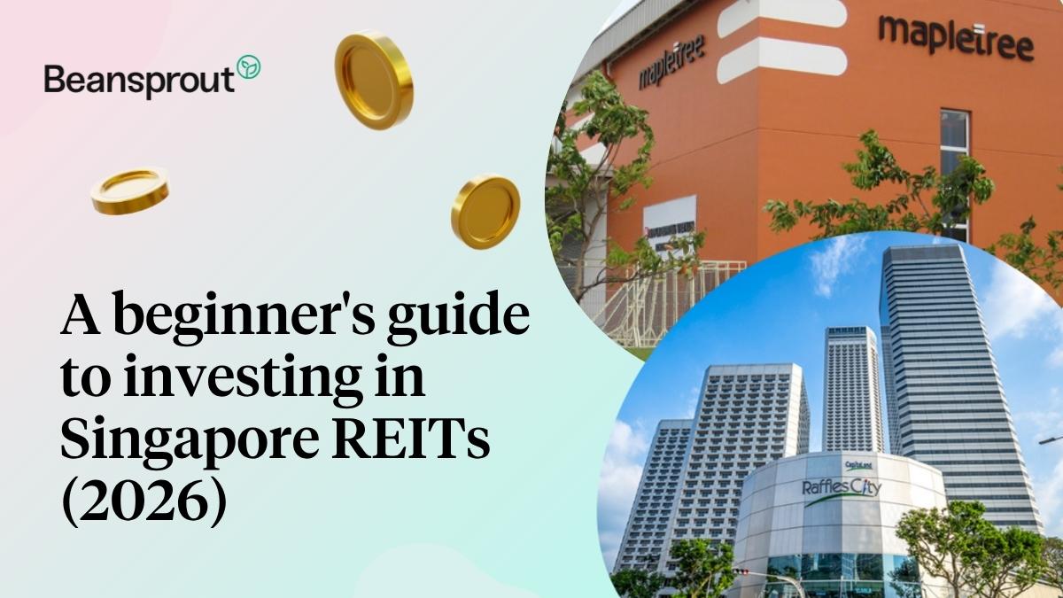 A beginner's guide to investing in Singapore REITs (2026).jpg
