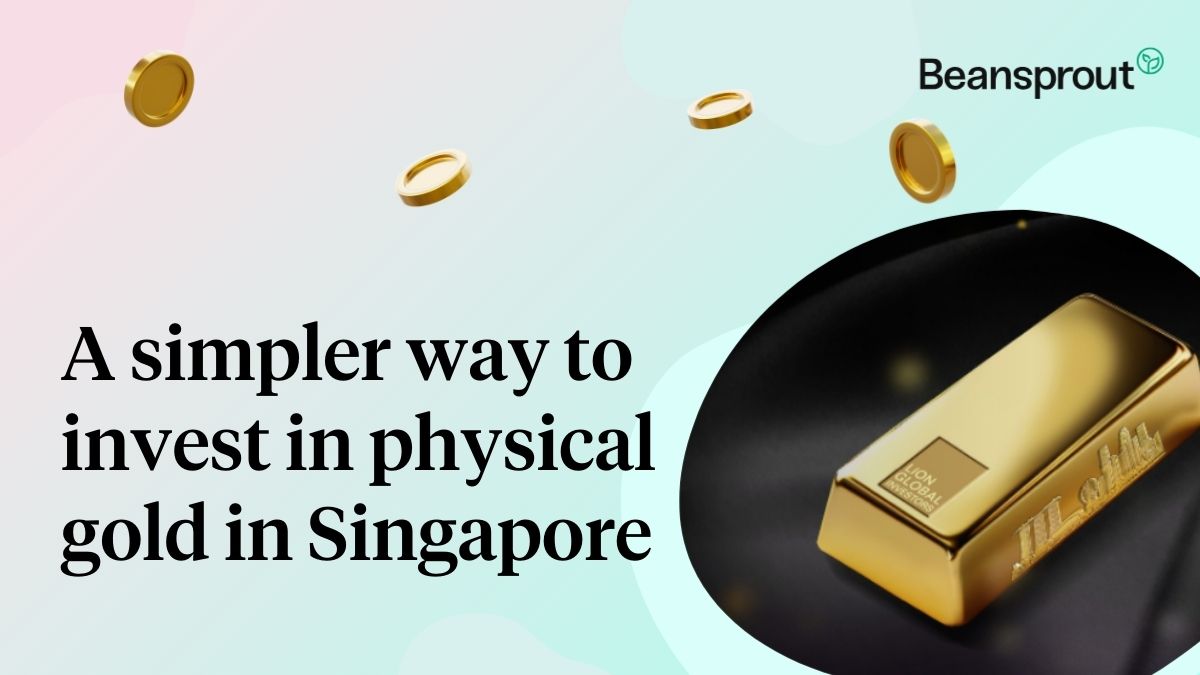 A simpler way to invest in physical gold in Singapore