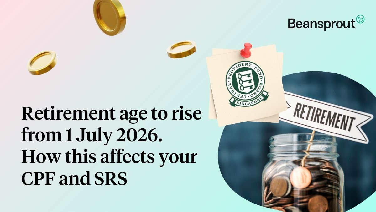Retirement age to rise from 1 July 2026 effects on CPF and SRS