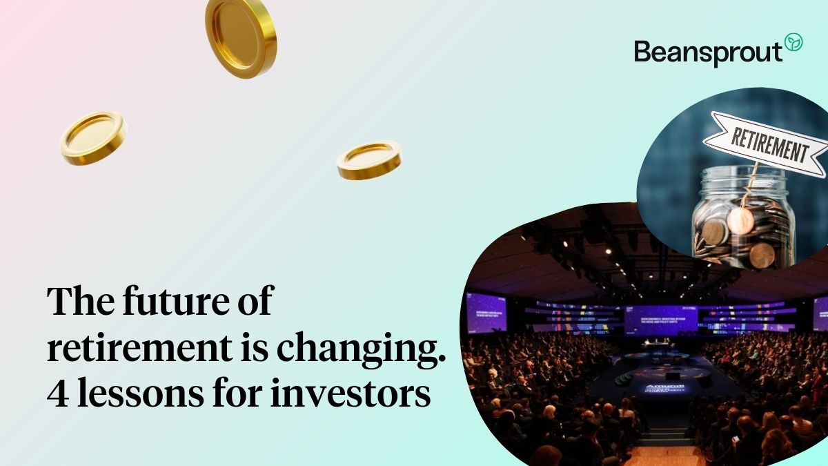 Retirement is changing. 4 investing lessons from Amundi World Investment Forum 2026