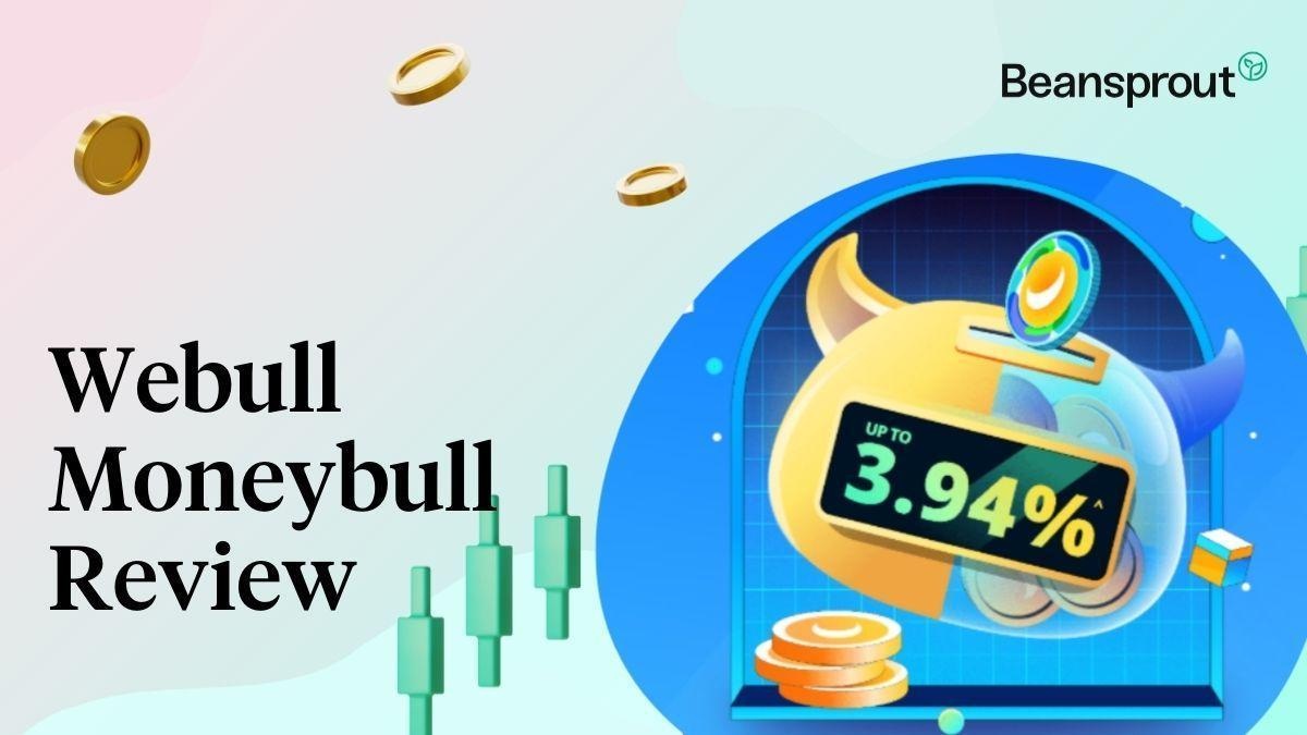Webull Moneybull Review