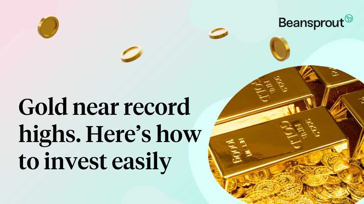 gold near record highs. how to invest easily